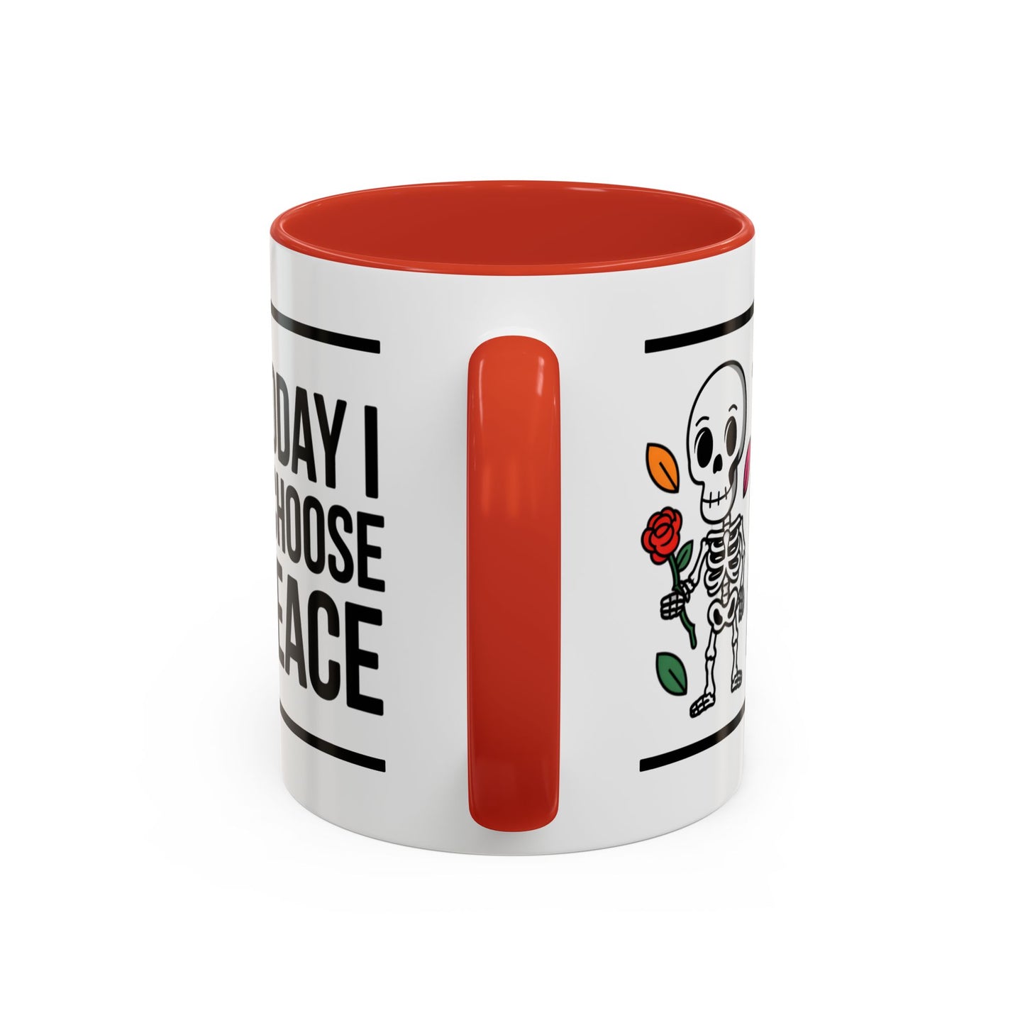Humor Mug - Today I Choose Peace