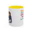 Humor Mug - Proud Supporter