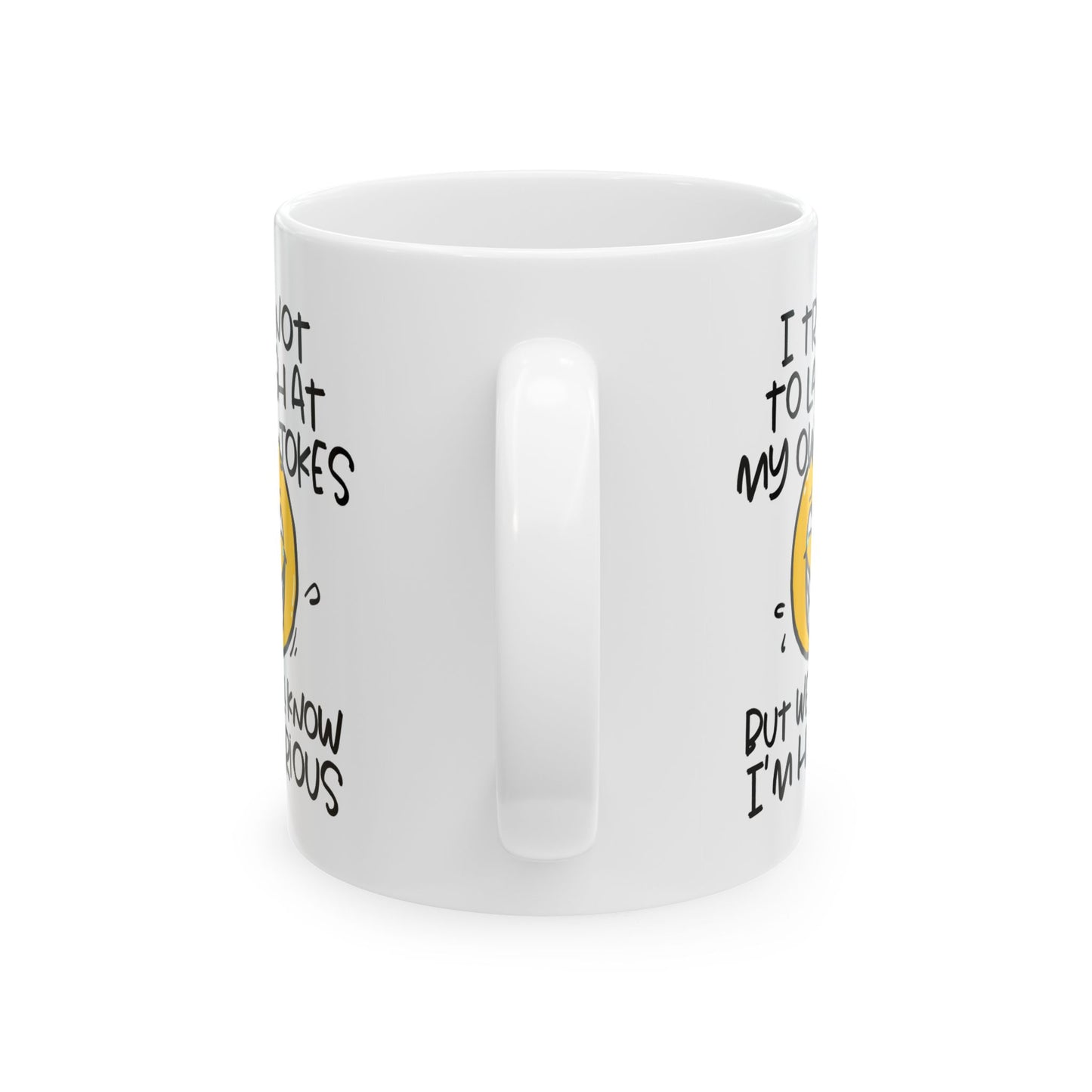 Humor Mug - I Try Not To Laugh At My Own Jokes