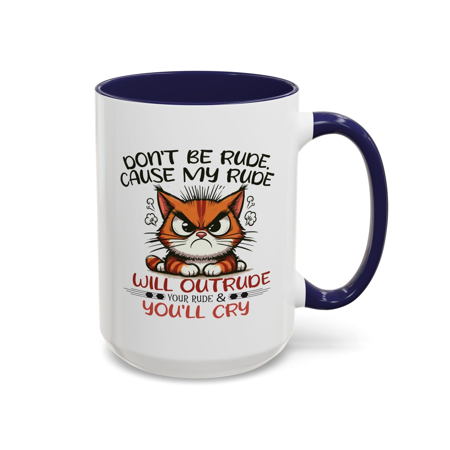 Humor Mug - Don't Be Rude