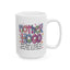 Humor Mug - Motherhood