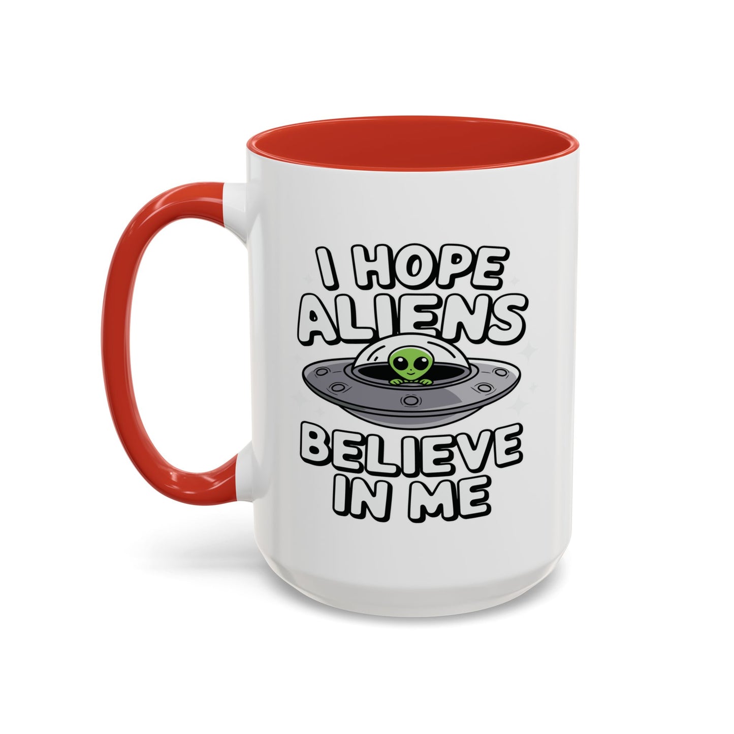 Alien Mug - I Hope Aliens
