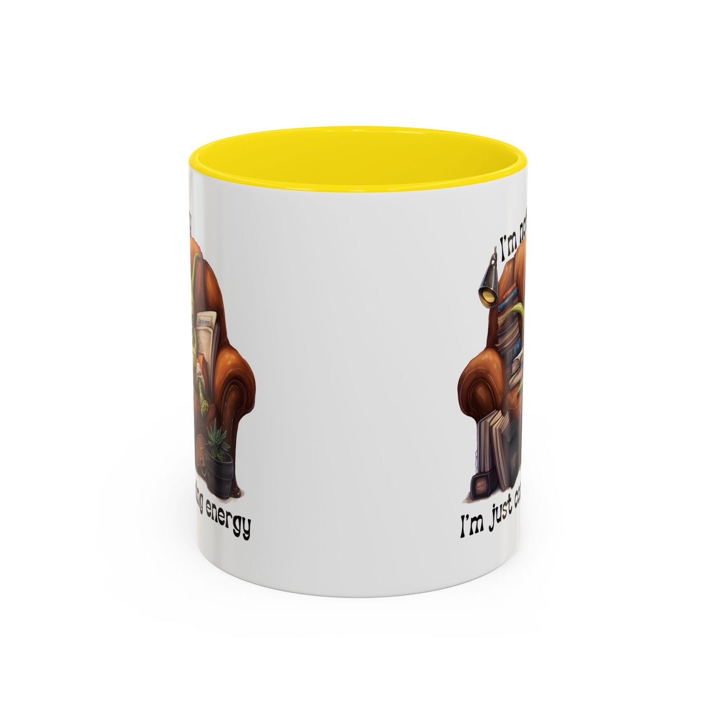 Humor mug - I'm Not Lazy I'm Just Conserving Energy Alien