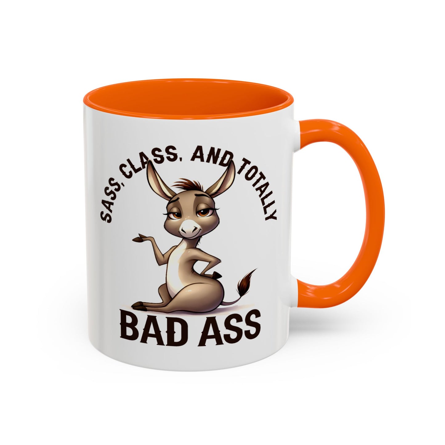 Humor Mug - Sass, Class And Totally Bad Ass Female