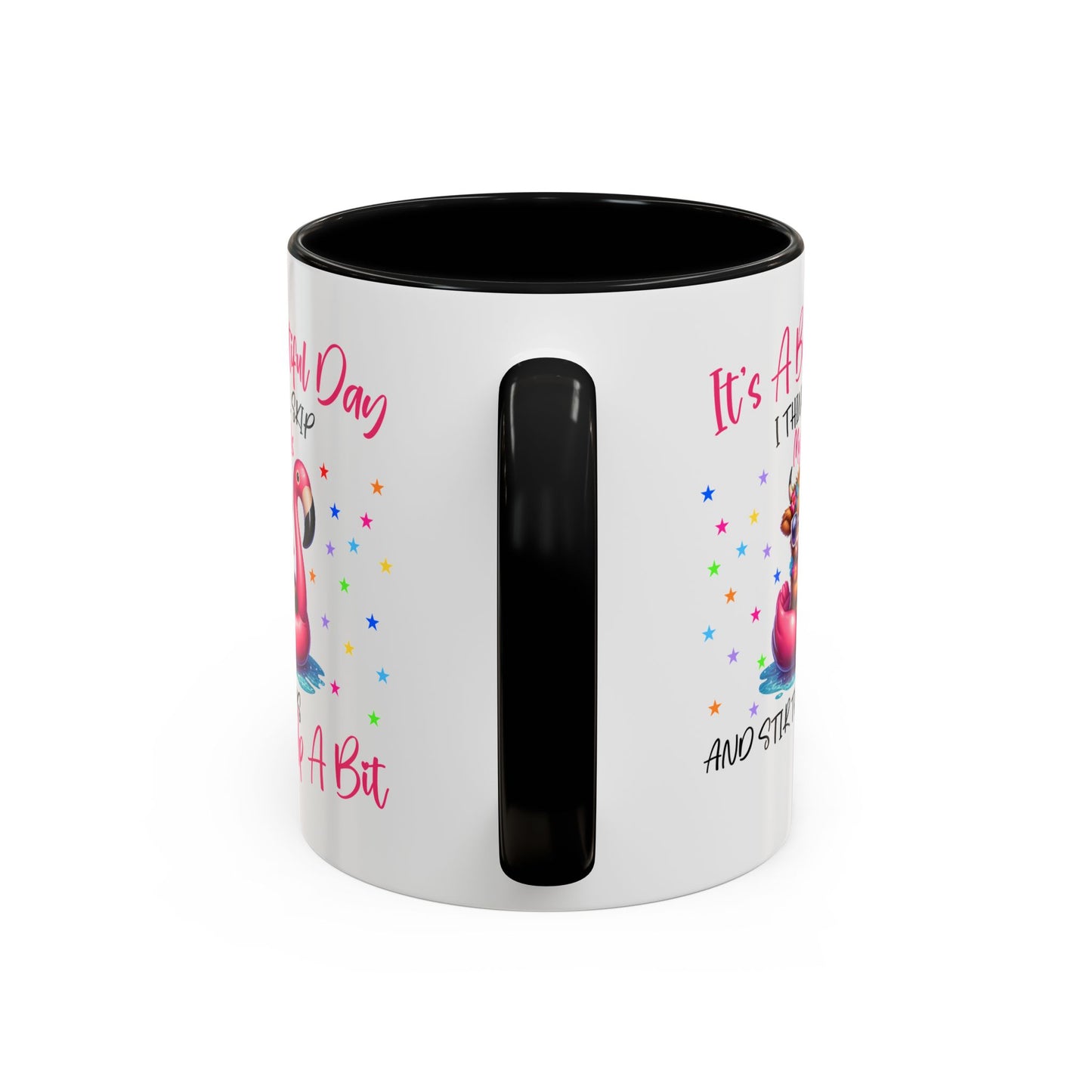 Humor Mug - It's a Beautiful Day