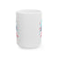 Wellness Mug - Live Laugh Love Forever Pastel