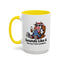 Humor Mug - Sounds Like A