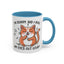 Animal Mug - I'm Sorry Did I Roll My Eyes Out loud?
