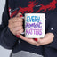 Wellness Mug - Every Moment Matters
