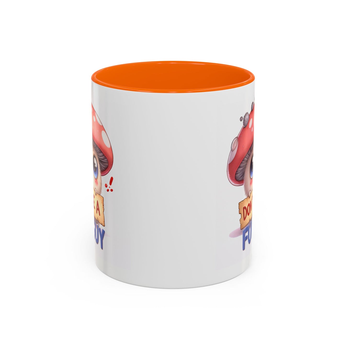 Humor Mug - Don't Be a Funguy