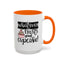 Humor Mug - Whatever Frosts Your Cupcake!