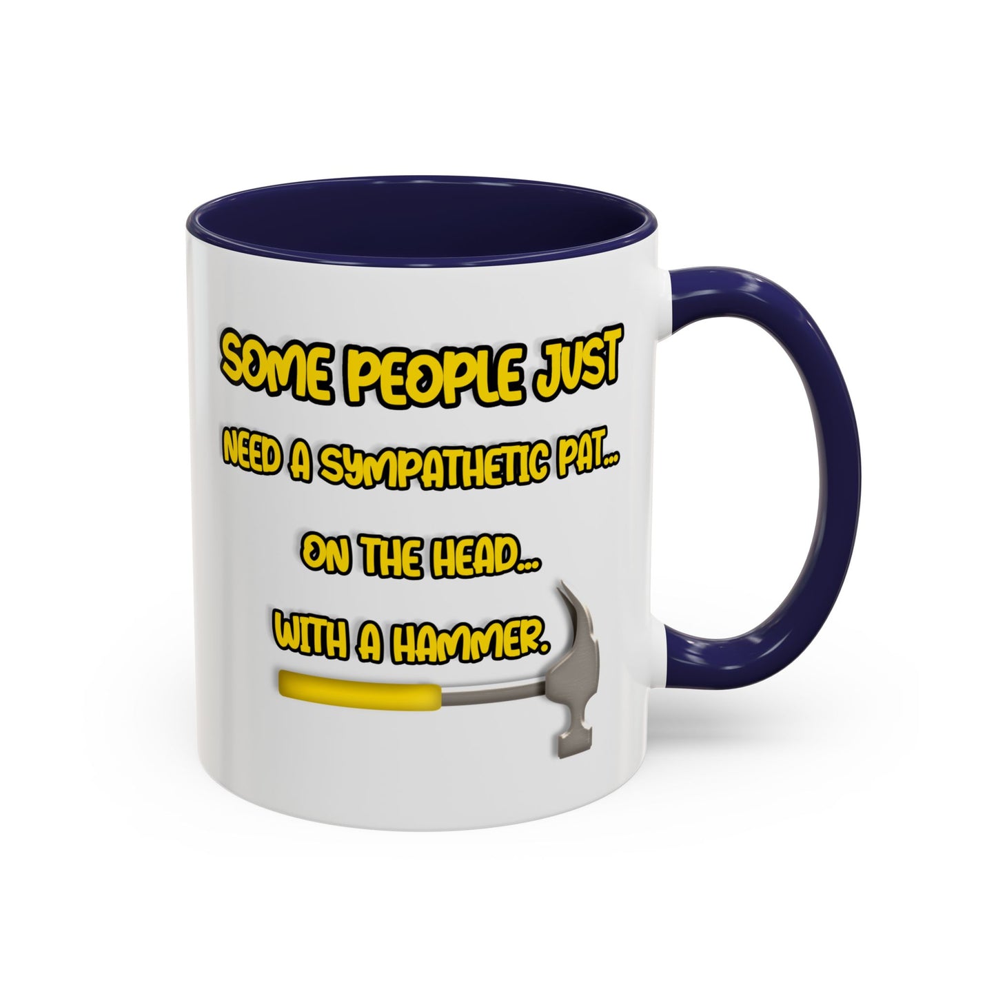 Humor Mug - Some People