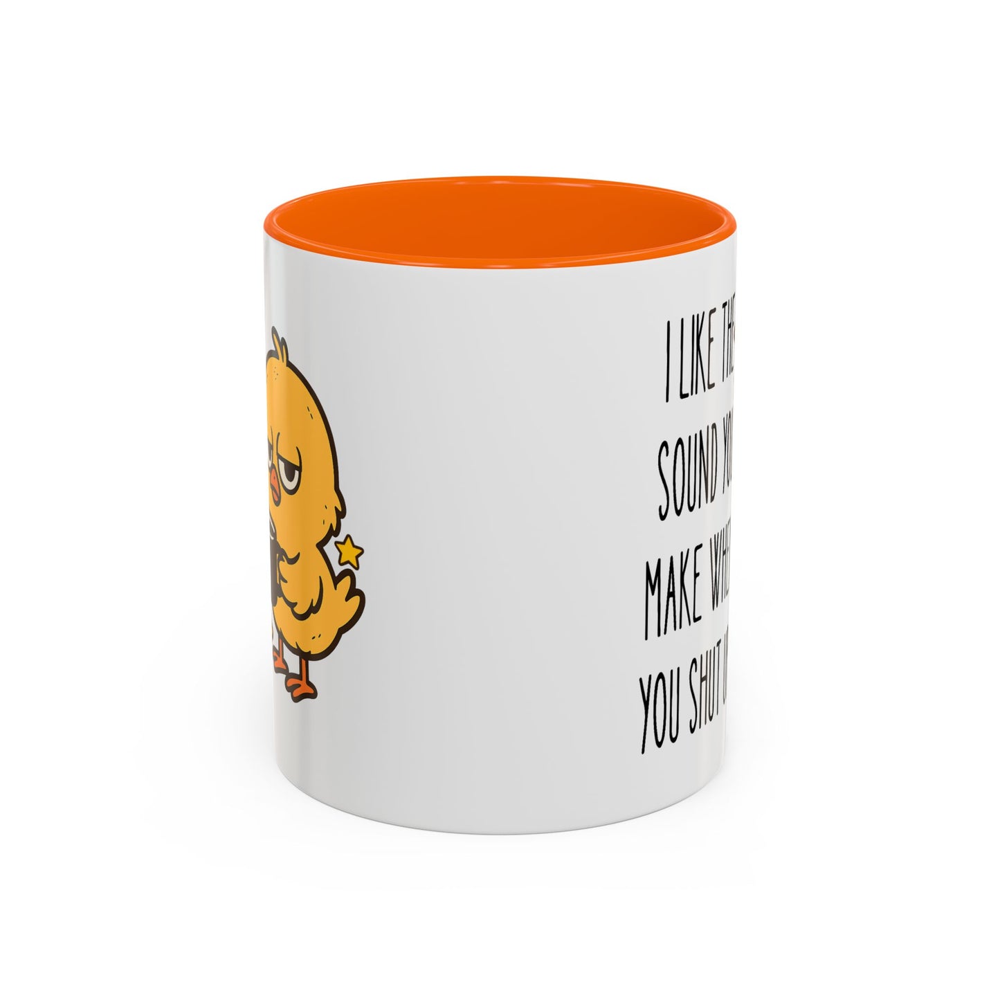 Humor Mug - I Like the Sound