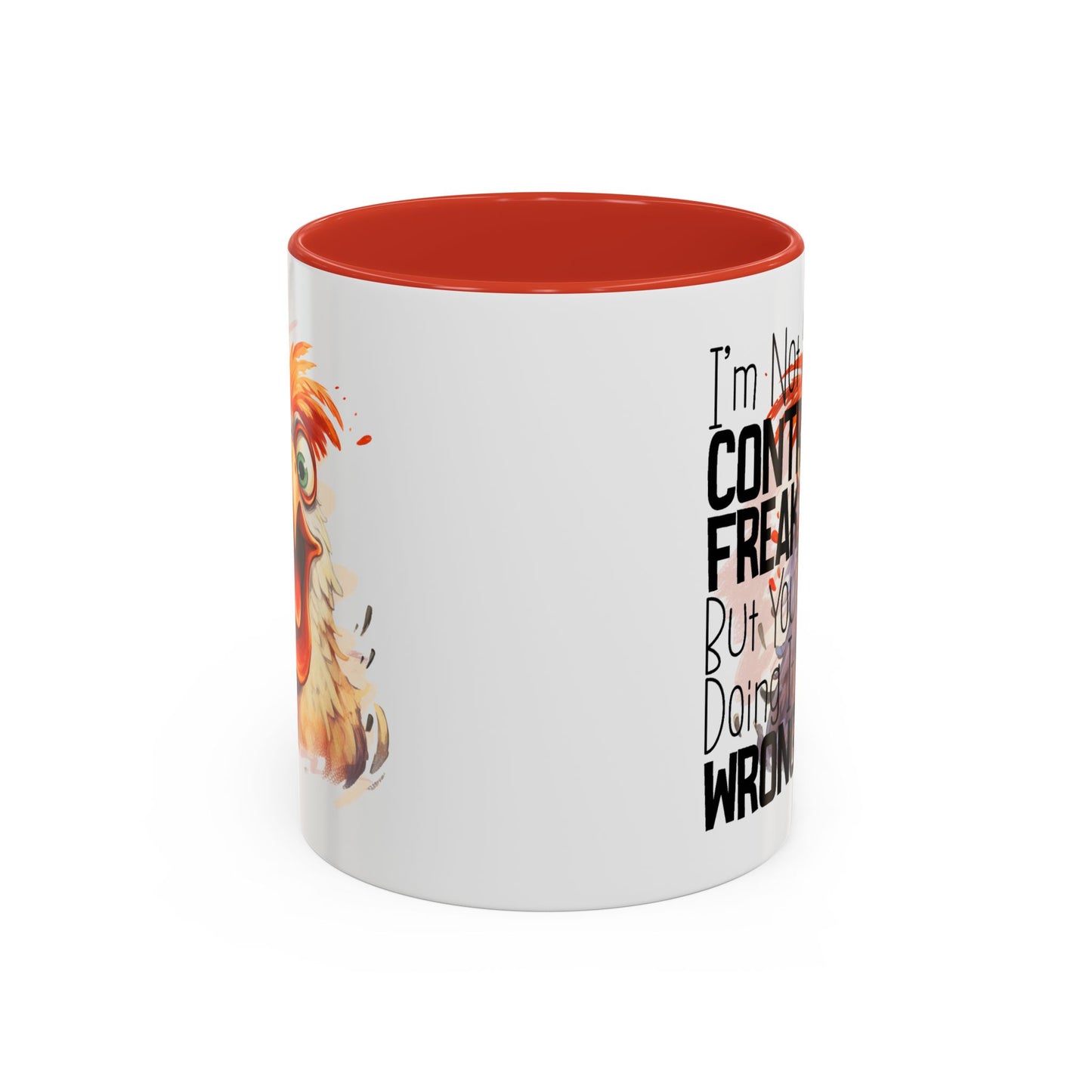 Humor Mug - I'm Not a Control Freak