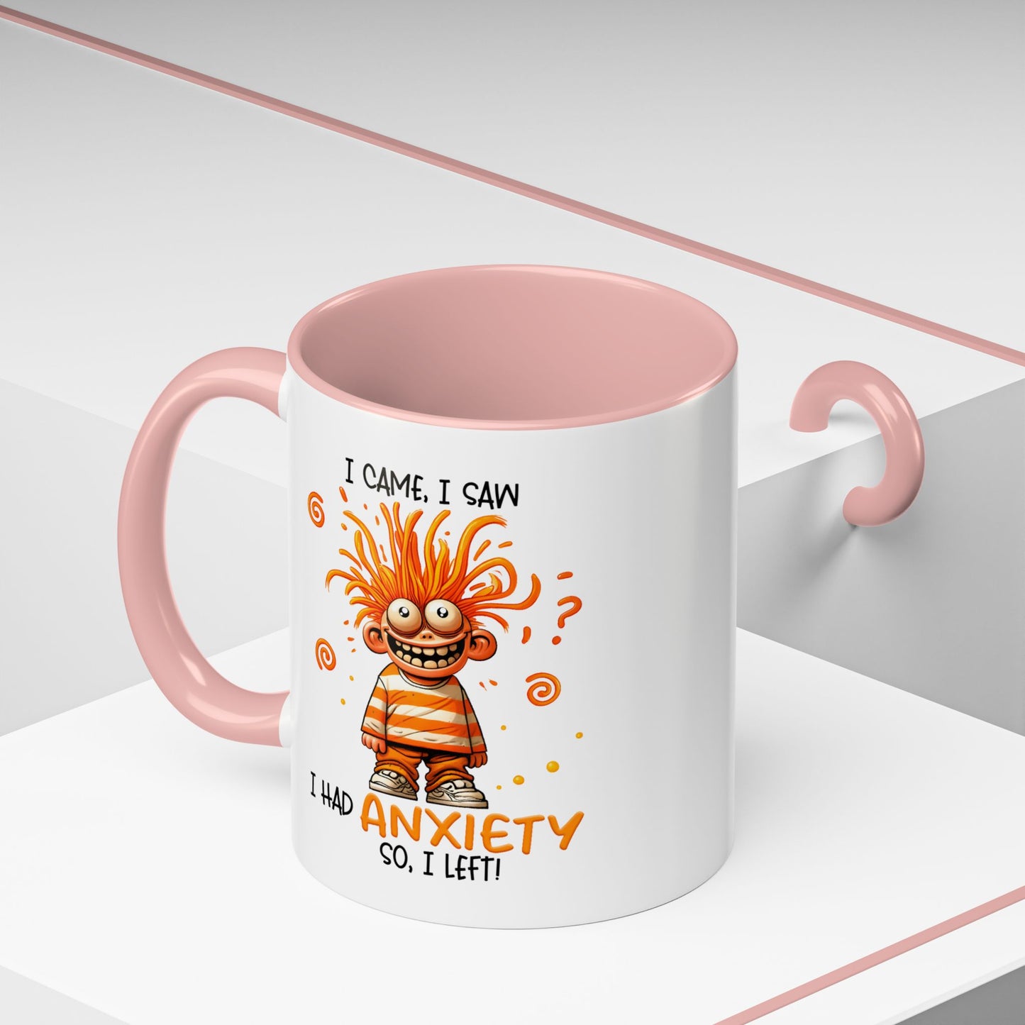 Humor Mug - I Came I Saw I Had Anxiety