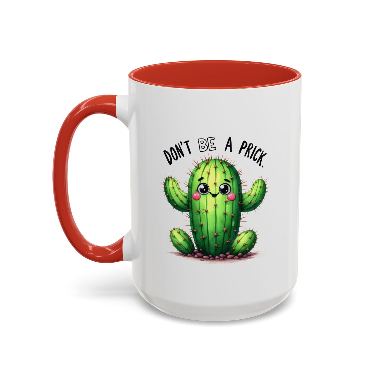 Humor Mug - Don't Be a Prick