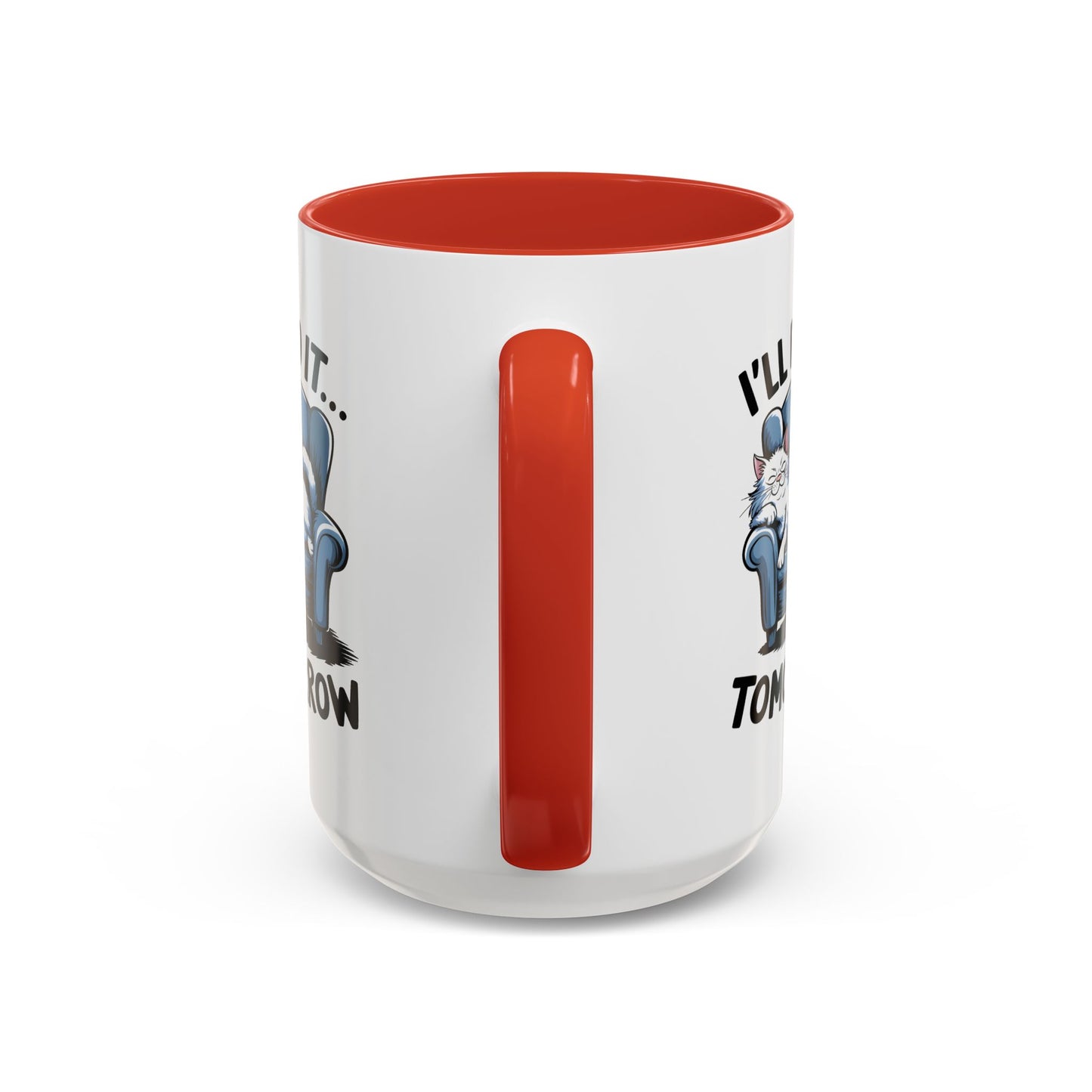 Humor Mug - I'll Do It Tomorrow