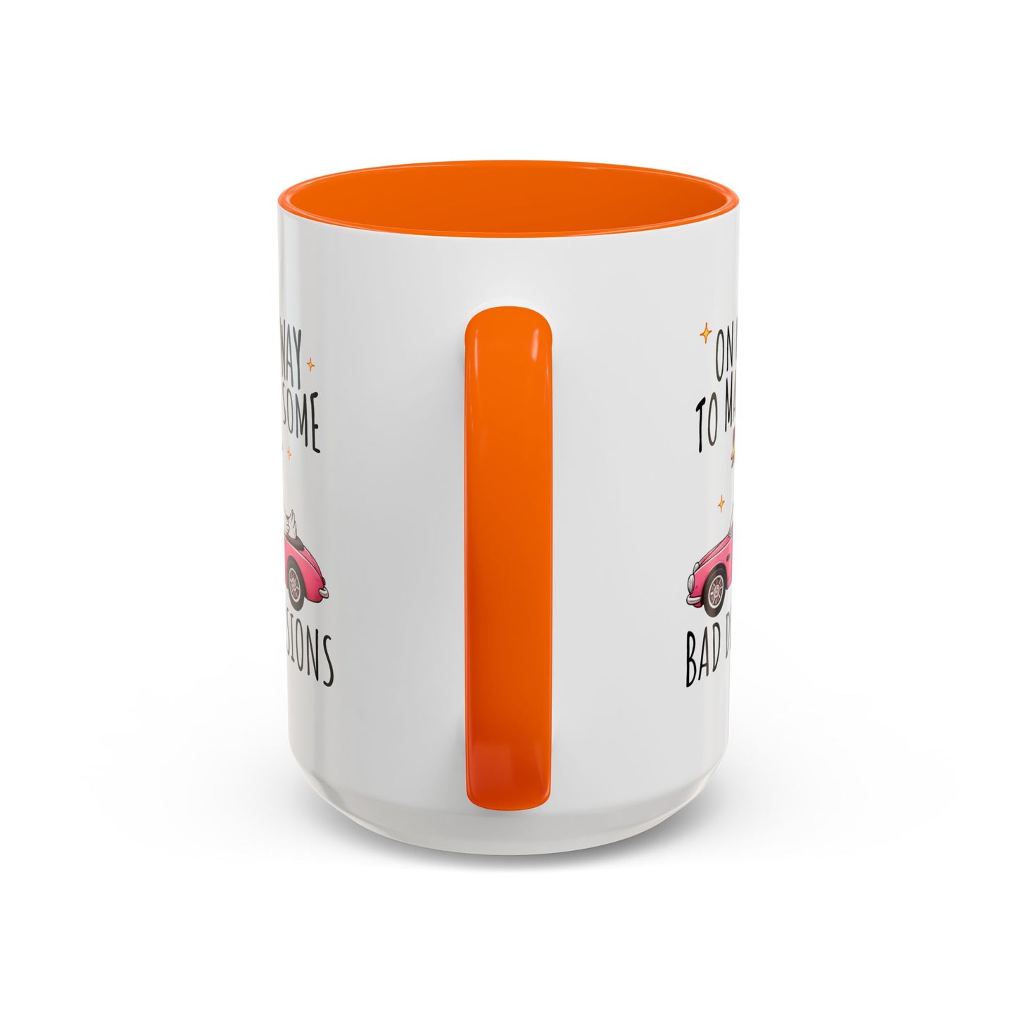 Humor Mug - On My Way to Make