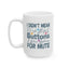 Humor Mug - I Didn't Mean to Push