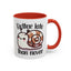 Humor Mug - Better Late Than Never