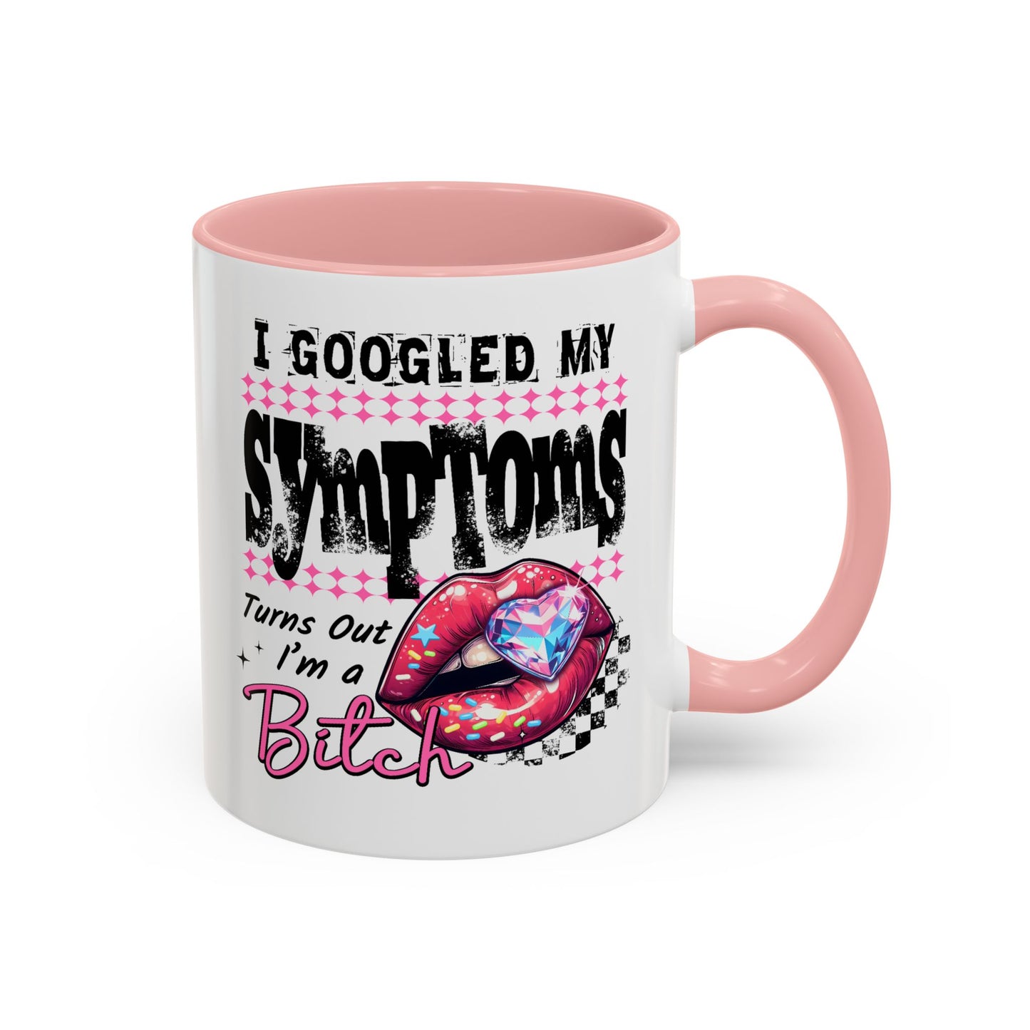 Humor Mug - I Googled My Symptoms