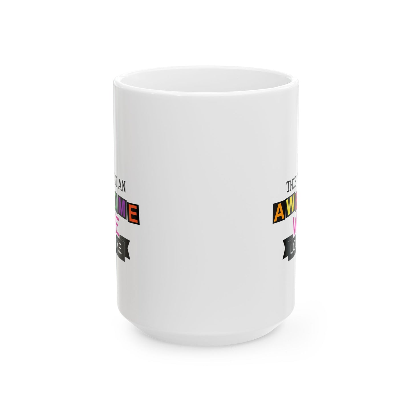 Anniversary Mug - This Is What an Awesome Wife