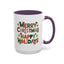 Christmas Mug - Merry Christmas Happy Holidays Decorative Text