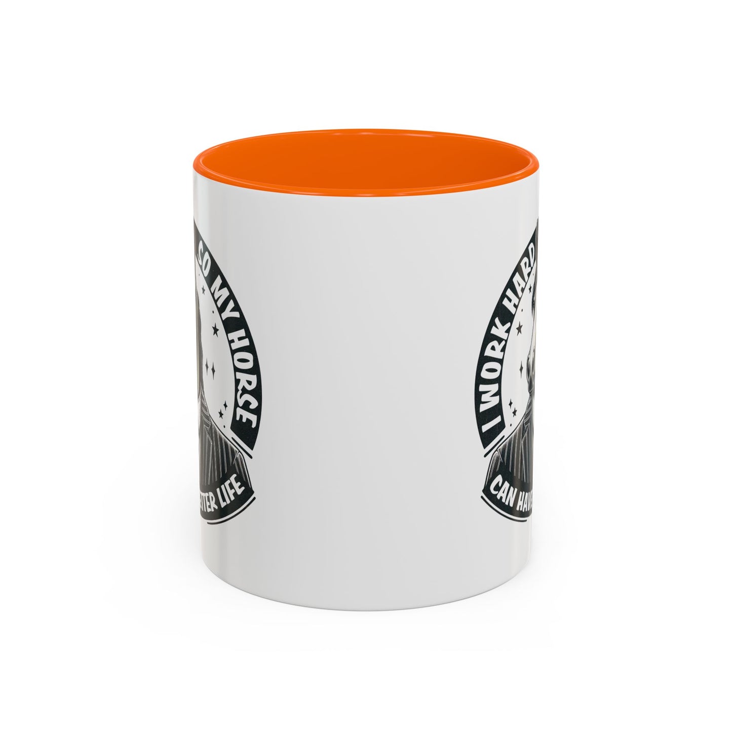 Humor Mug - I Work Hard So My Horse