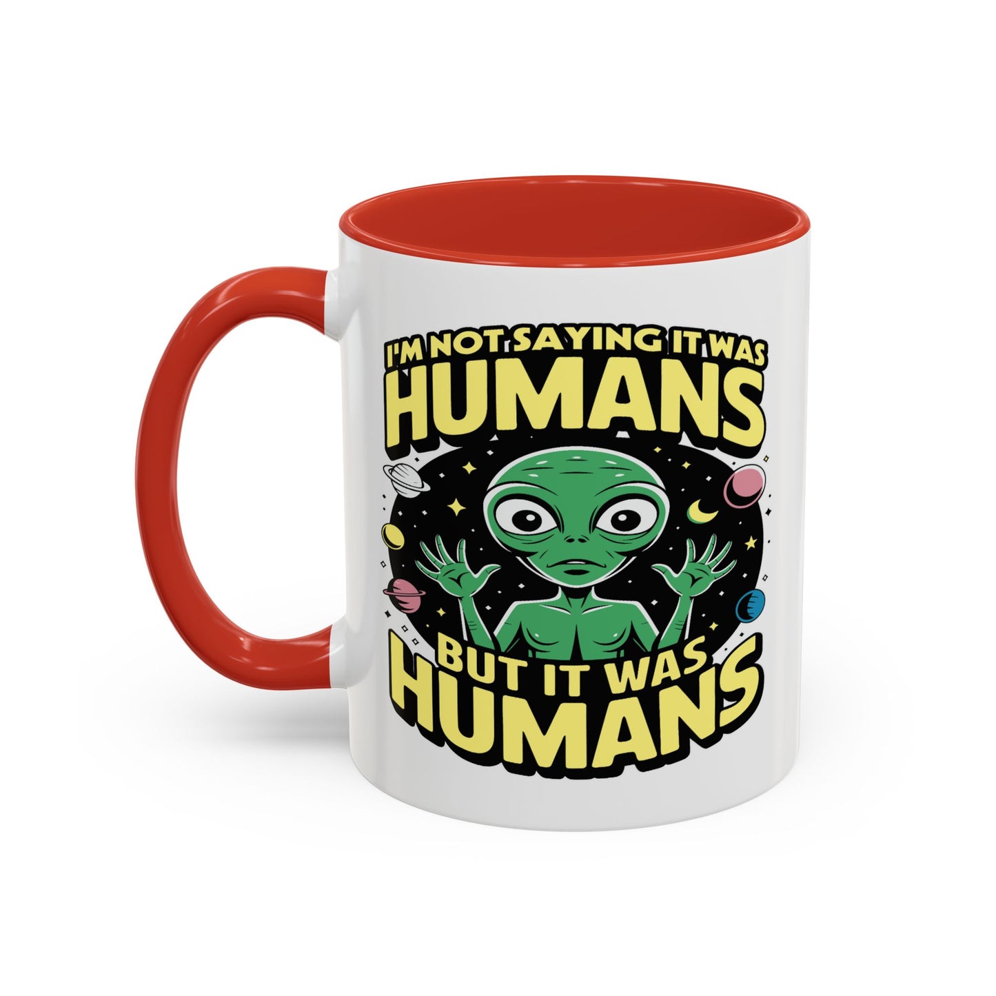 Alien Mug - I'm Not Saying