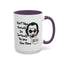 Humor Mug - Don't Take Yourself So Seriously