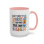 Humor Mug - Don't Forget to Hydrate