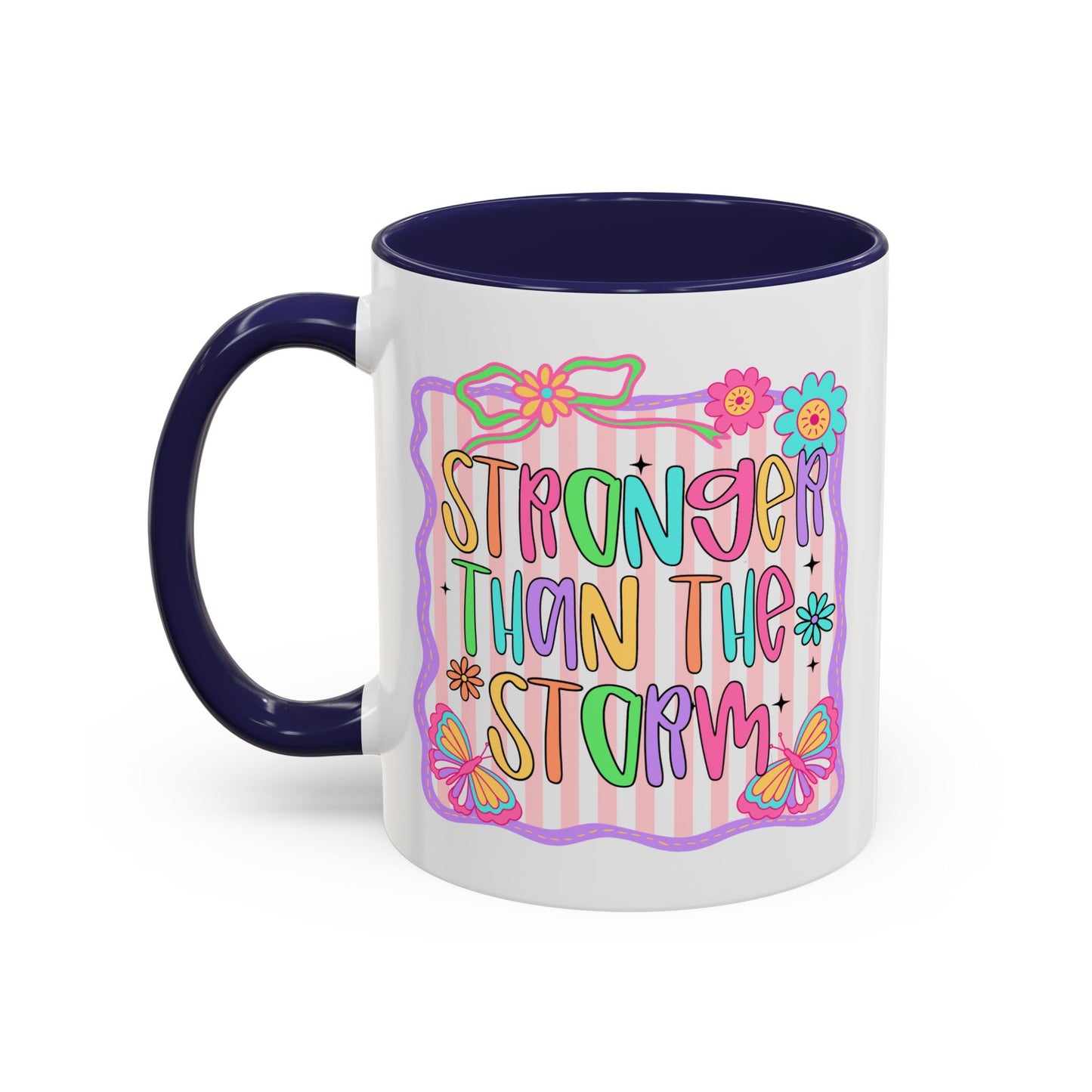 Motivation Mug - Stronger Than The Storm