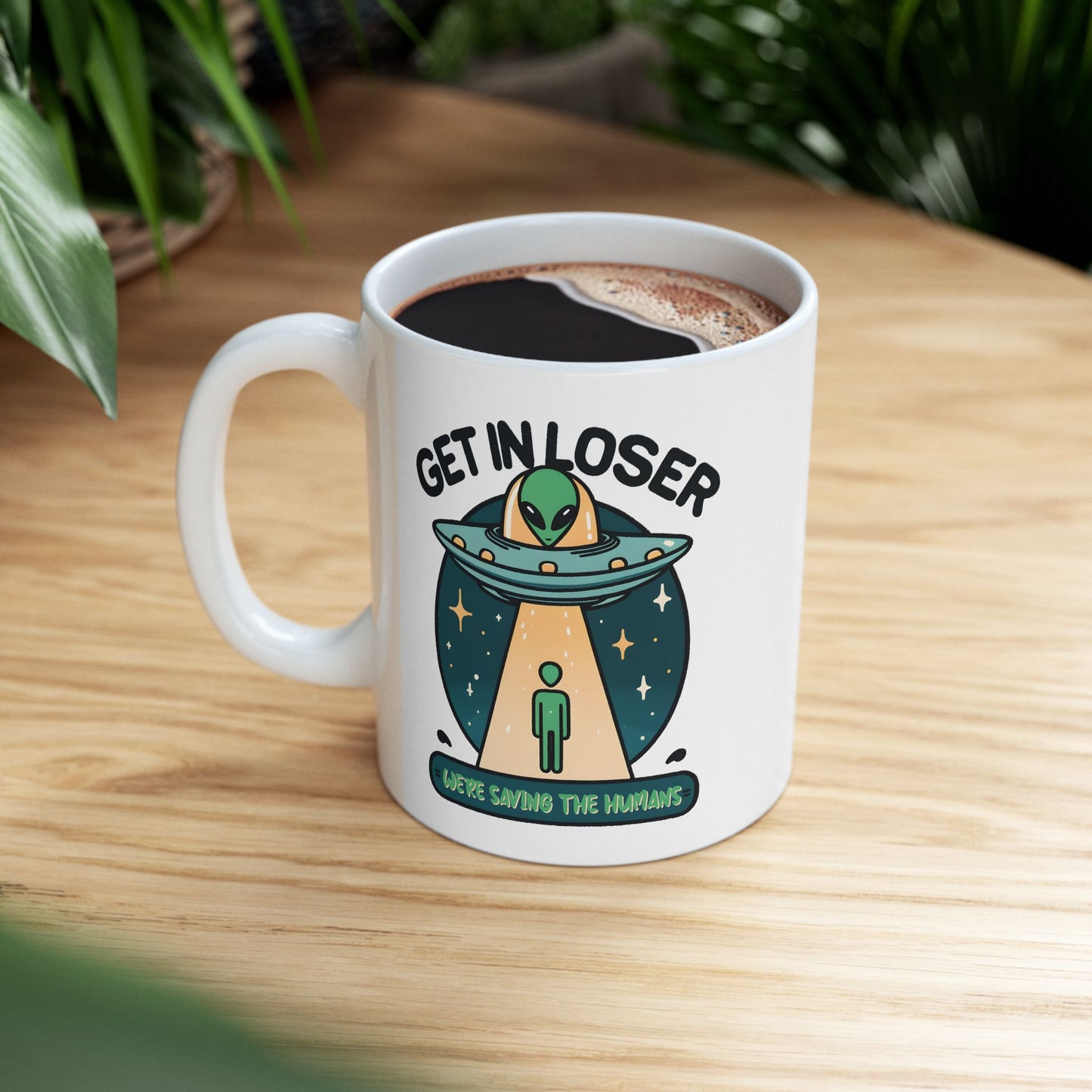 Alien Mug - Get In Loser