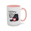 Humor Mug - I Am Not Arguing
