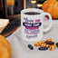 Humor Mug - Love You More Than Yesterday