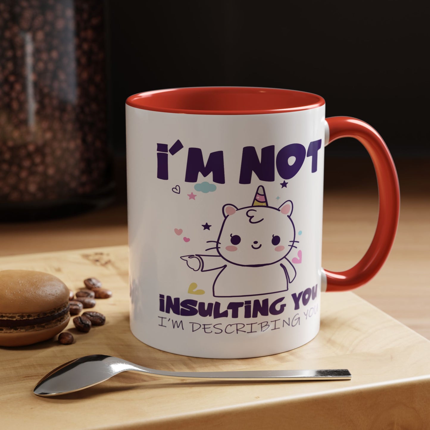 Humor Mug - I'm Not Insulting You