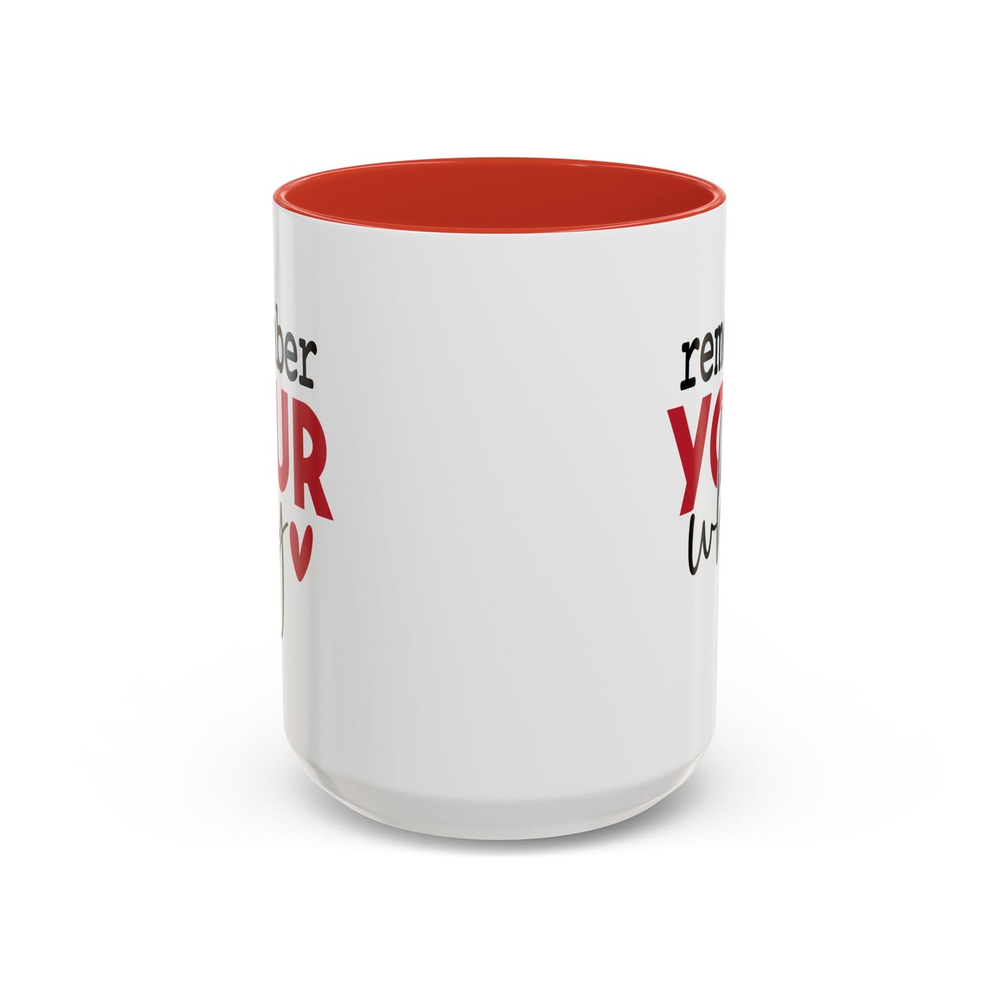Motivation Mug - Remember Your Why