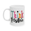 Wellness Mug - Think Positive Decorative Text