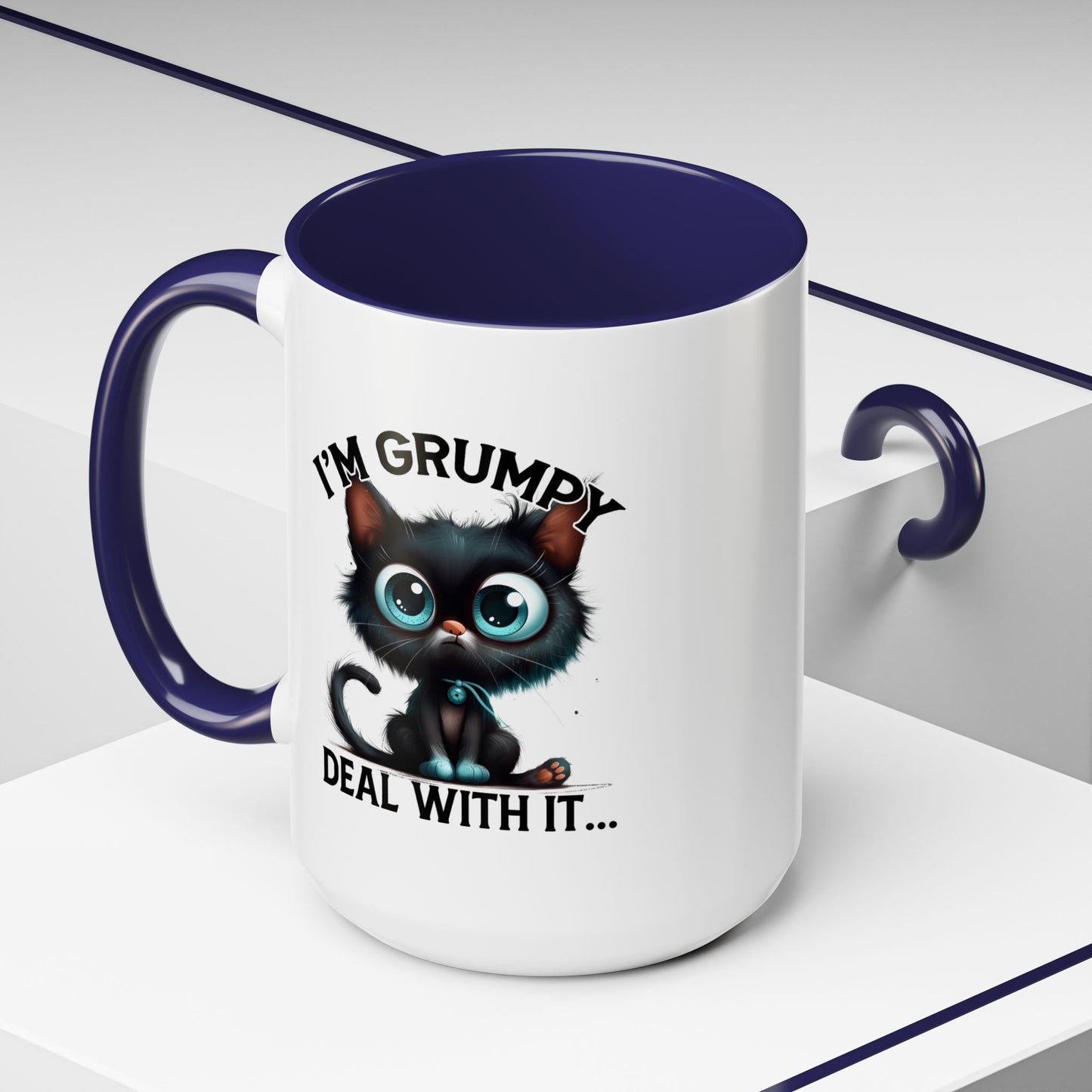 Humor Mug - I'm Grumpy Deal With It
