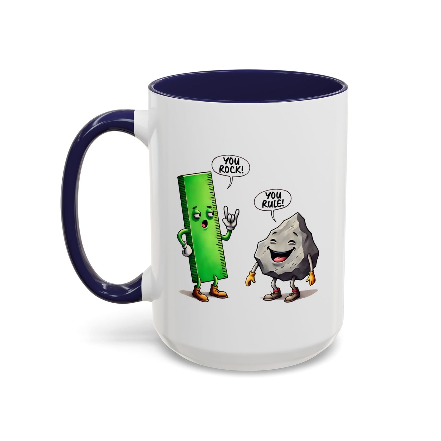 Humor Mug - You Rock You Rule