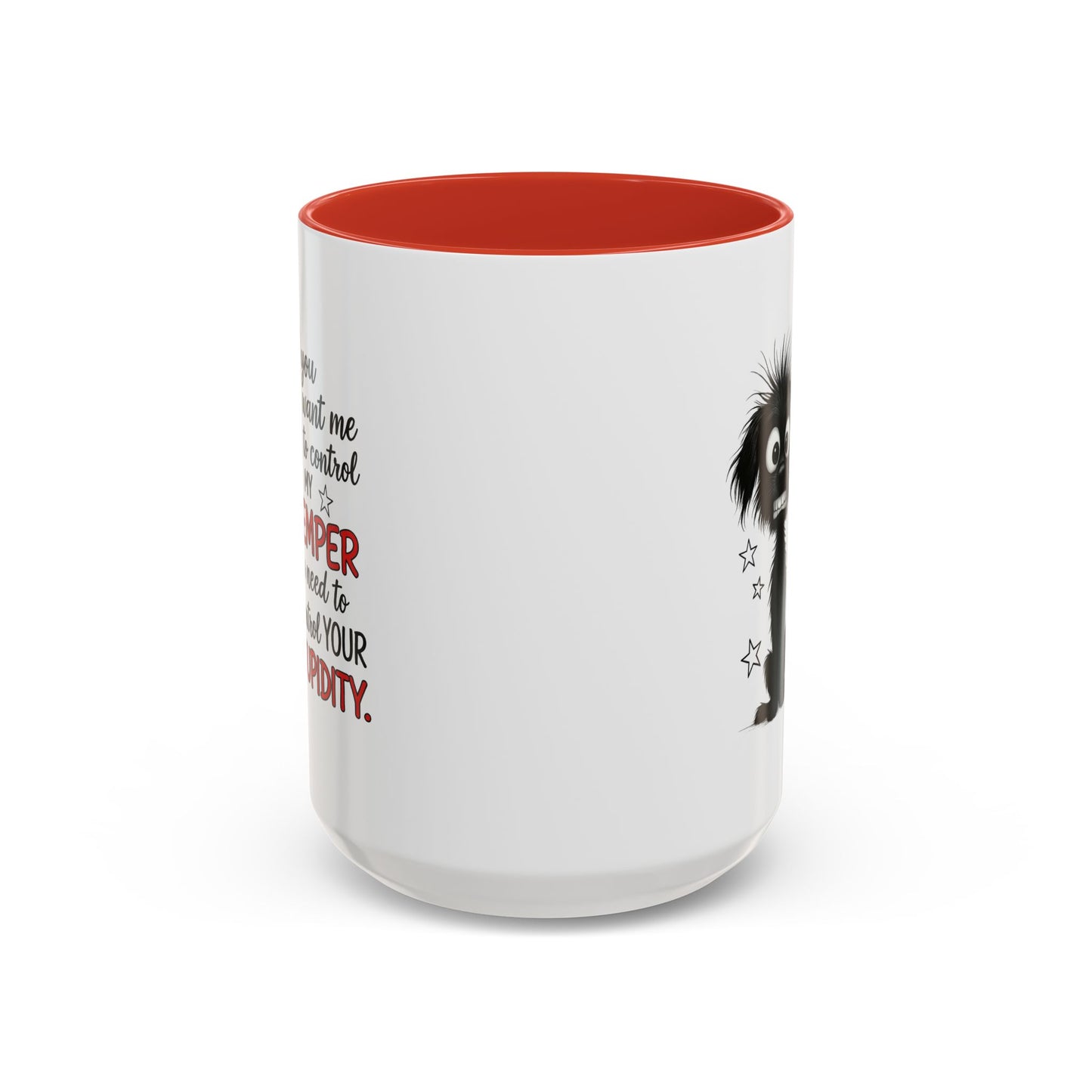 Animal Mug - If You Want Me to Control