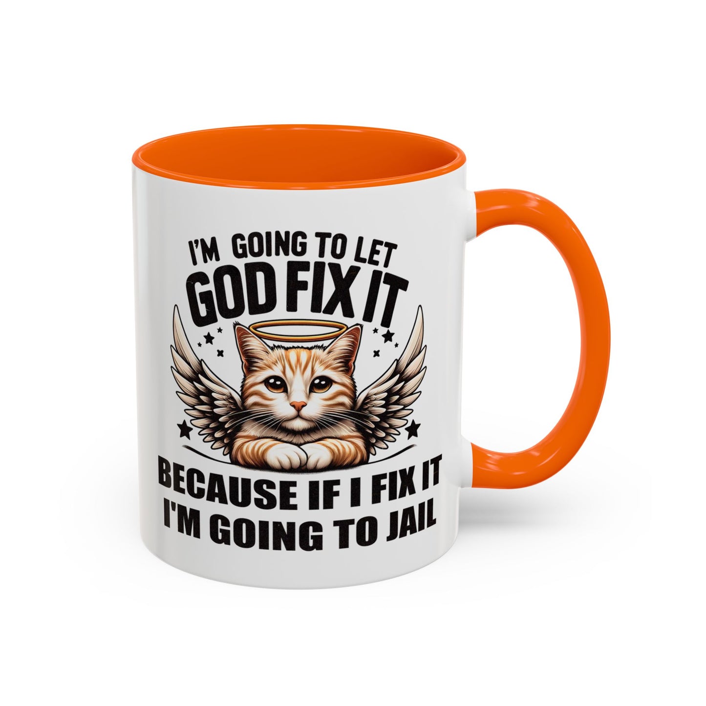 Humor Mug - I'm Going to Let God Fix It