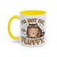 Animal Mug - I'm Not Fat I'm Fluffy