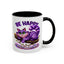 Humor Mug - Be Happy