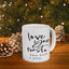 Valentine's Day Mug - Love You Most The End