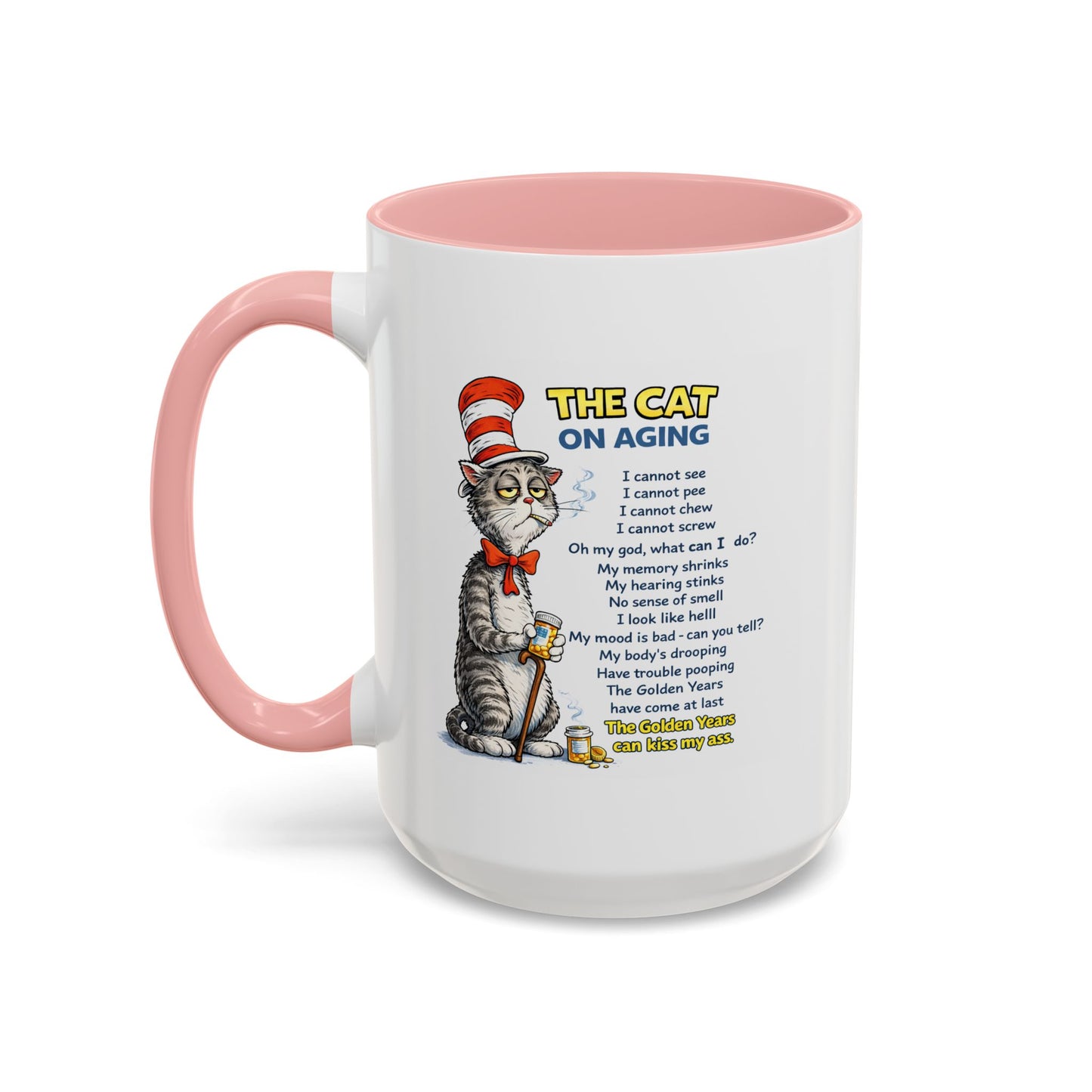 Humor Mug - The Cat Of Aging