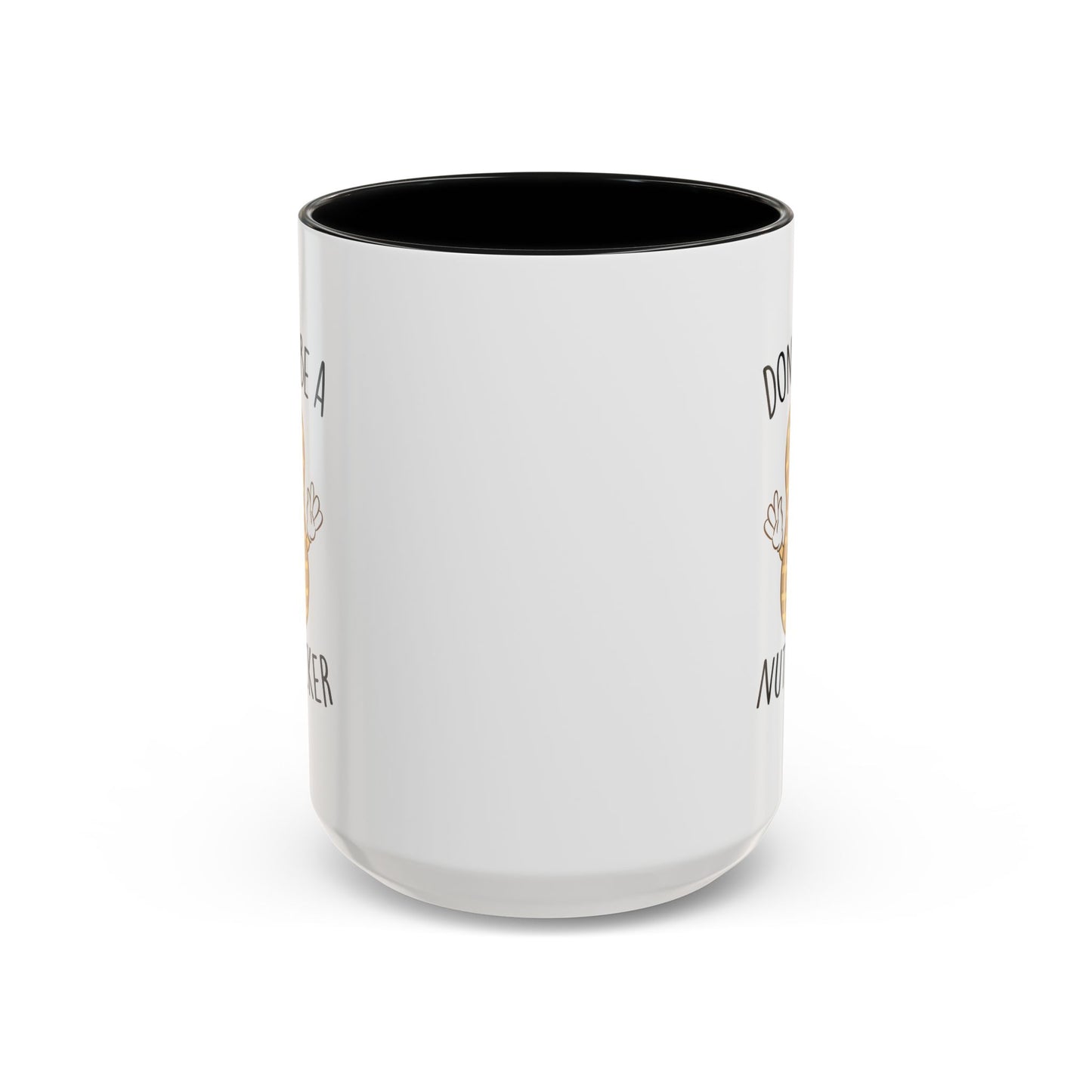 Adult Mug - Don't Be A Nutlicker
