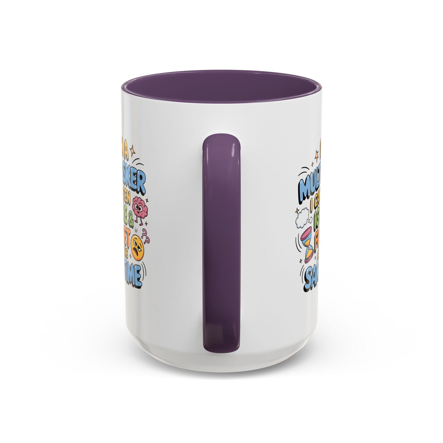 Humor Mug - I Am a Multitasking