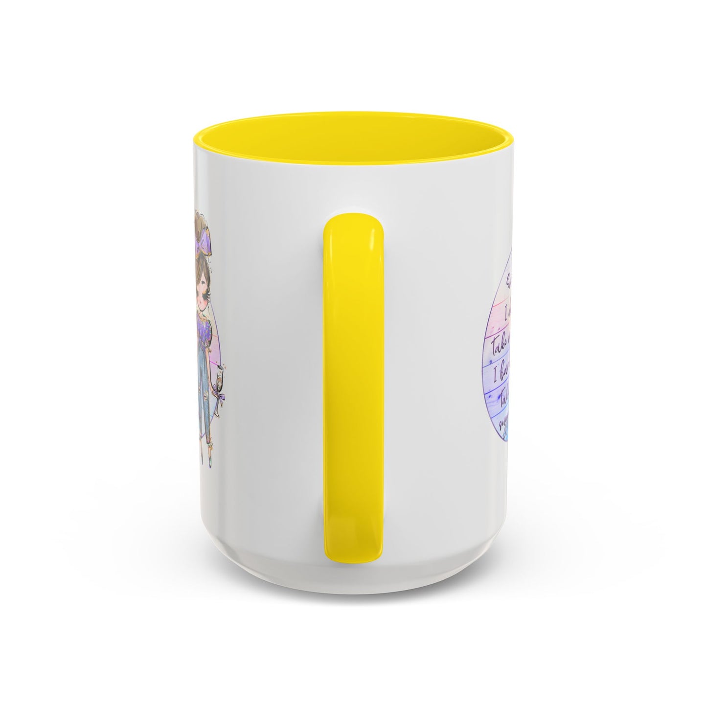 Humor Mug - Sorry I Don't Take Orders