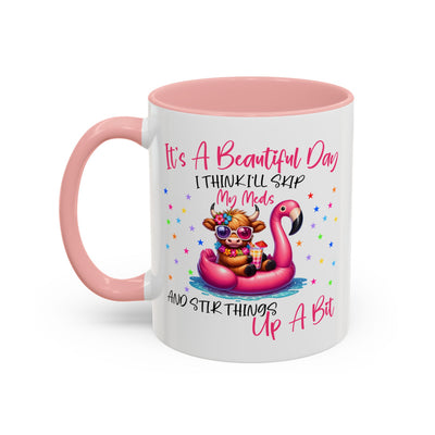 Humor Mug - It's a Beautiful Day